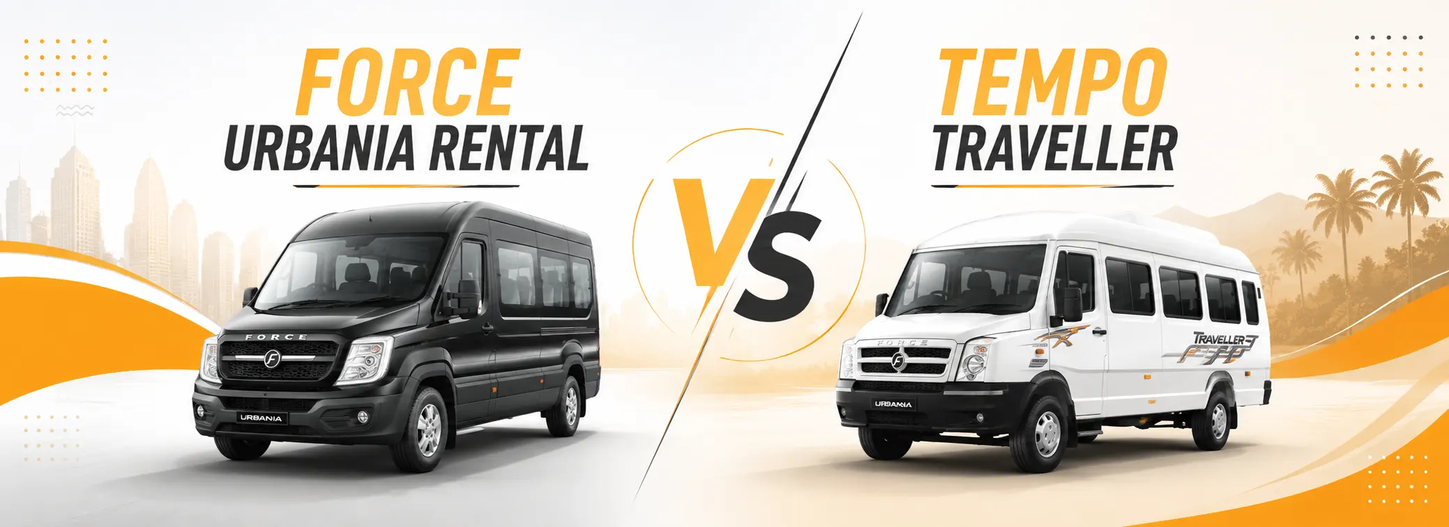 Force Urbania Rental vs Tempo Traveller comparison